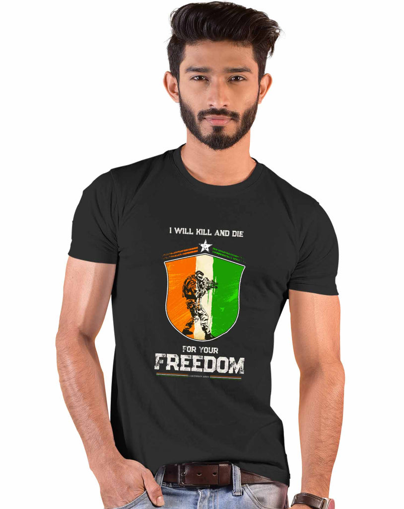 'Kill And Die' Quote Patriotic T-Shirt, Indian Army T-Shirt
