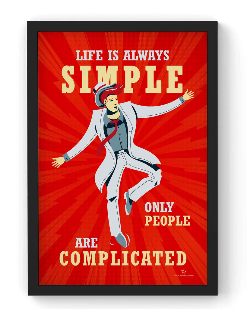 Life is Always Simple
