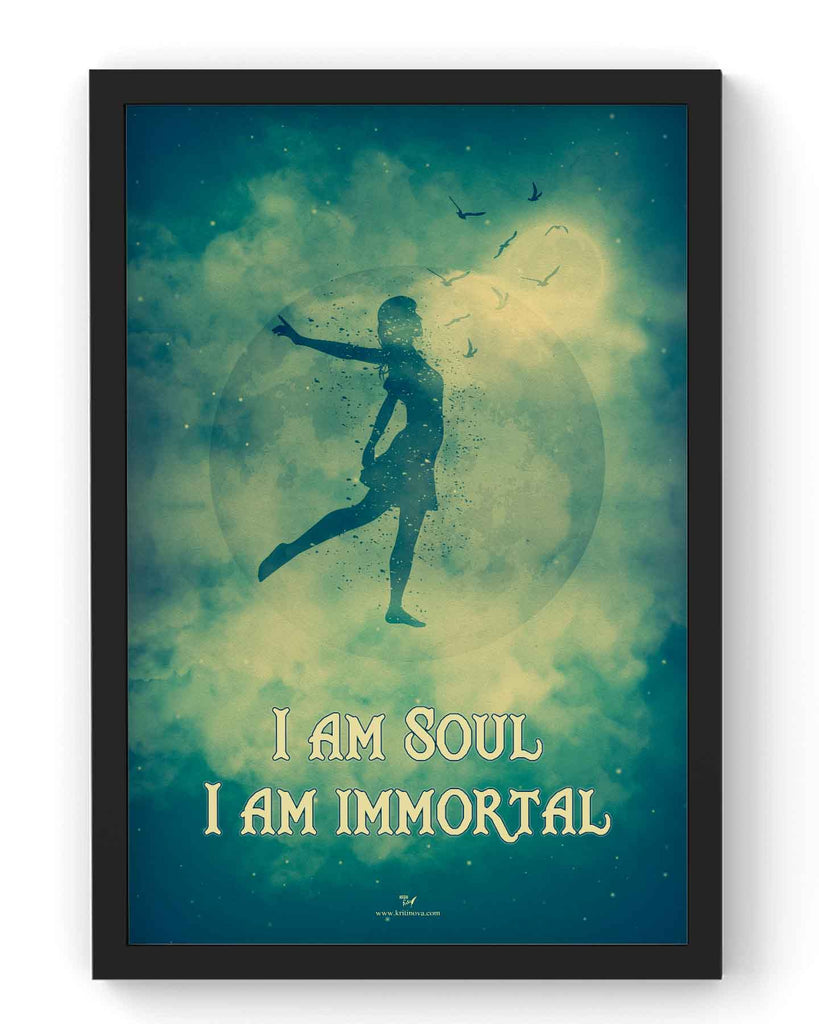 I am Soul. I am Immortal